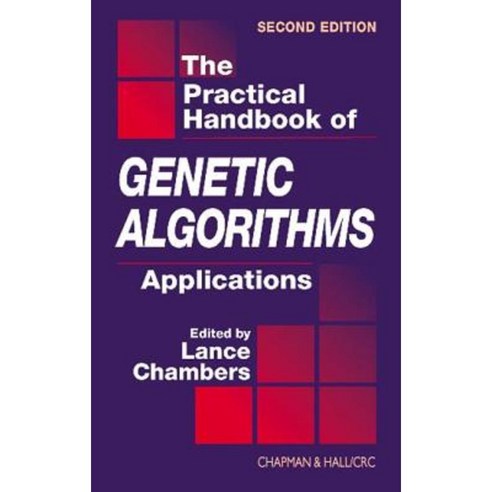 The Practical Handbook of Genetic Algorithms: Applications Second Edition Hardcover, CRC Press