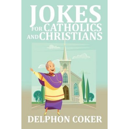 Jokes for Catholics and Christians Paperback, Xlibris