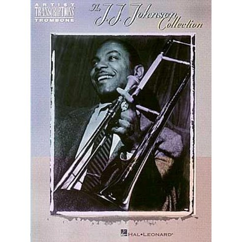 J.J. Johnson Collection: Trombone Paperback, Hal Leonard Publishing Corporation