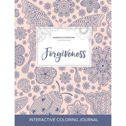 Adult Coloring Journal: Forgiveness (Mandala Illustrations Ladybug) Paperback, Adult Coloring Journal Press
