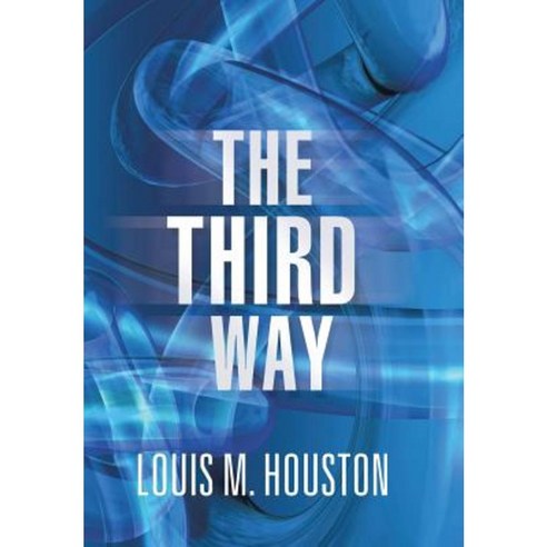 The Third Way Hardcover, Authorhouse - 가격 변동 추적 그래프 - 역대가