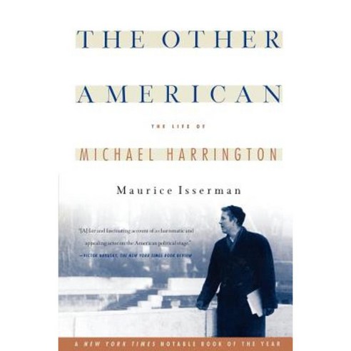 The Other American the Life of Michael Harrington Paperback, PublicAffairs