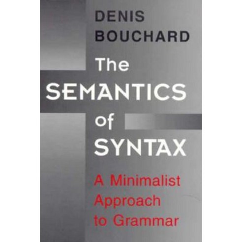 The Semantics of Syntax: A Minimalist Approach to Grammar Paperback ...