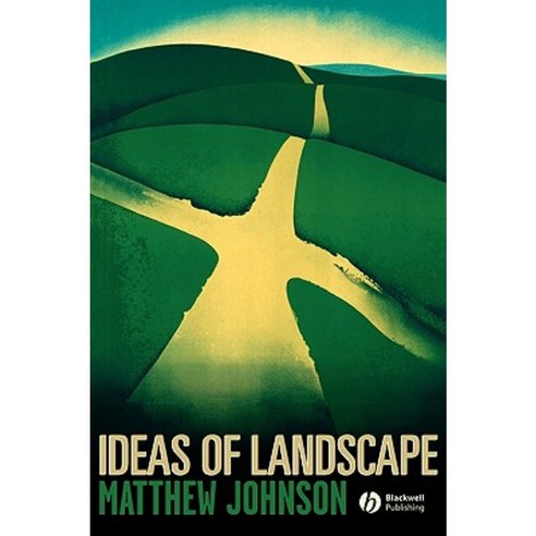 Ideas of Landscape Paperback, Wiley-Blackwell