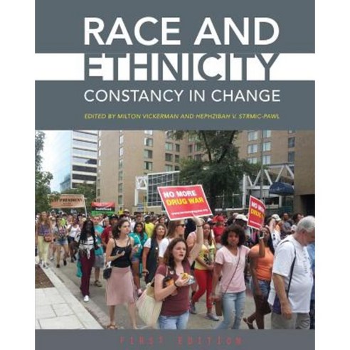 Race and Ethnicity: Constancy in Change Paperback, Cognella Academic Publishing