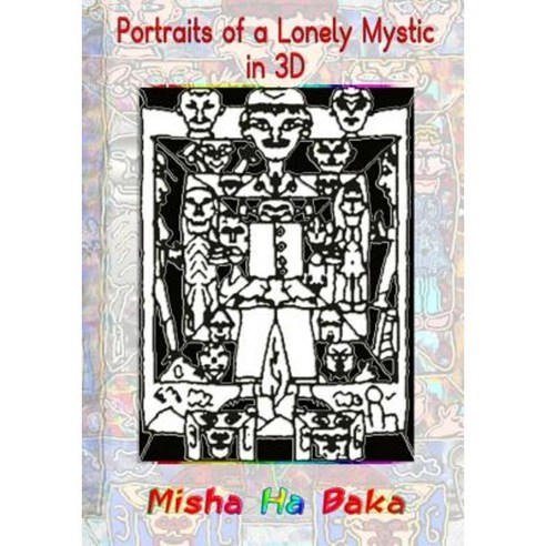 Portraits of a Lonely Mystic in 3D Paperback, Ha Baka Book