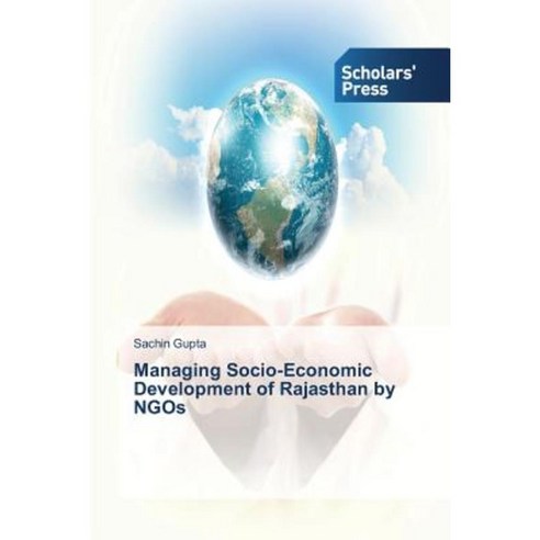 Managing Socio-Economic Development of Rajasthan by Ngos Paperback, Scholars'' Press