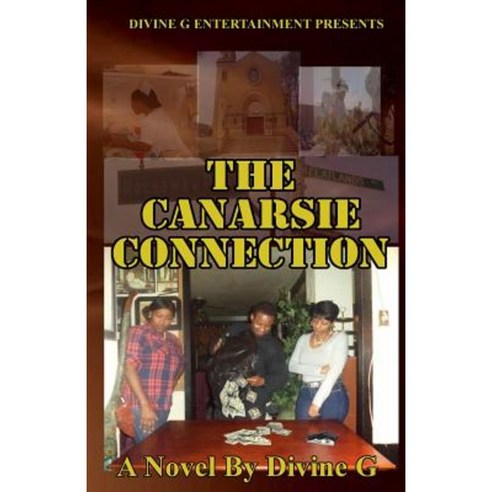 The Canarsie Connection Paperback, Divine G Entertainment