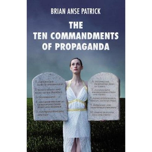 The Ten Commandments of Propaganda Paperback, Arktos Media Ltd