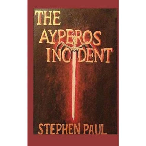 The Ayperos Incident Paperback, Createspace Independent Publishing Platform
