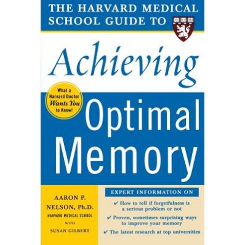 The Harvard Medical School Guide to Achieving Optimal Memory Paperback, McGraw-Hill Education