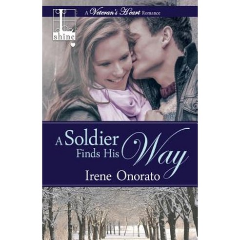 A Soldier Finds His Way Paperback, Kensington Publishing Corporation