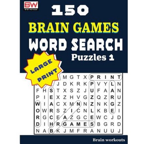 150 Brain Games - Word Search Puzzles 1 Paperback, Createspace Independent Publishing Platform