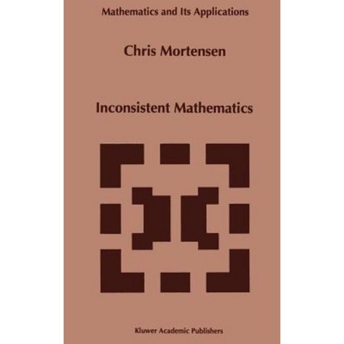 Inconsistent Mathematics Hardcover, Springer