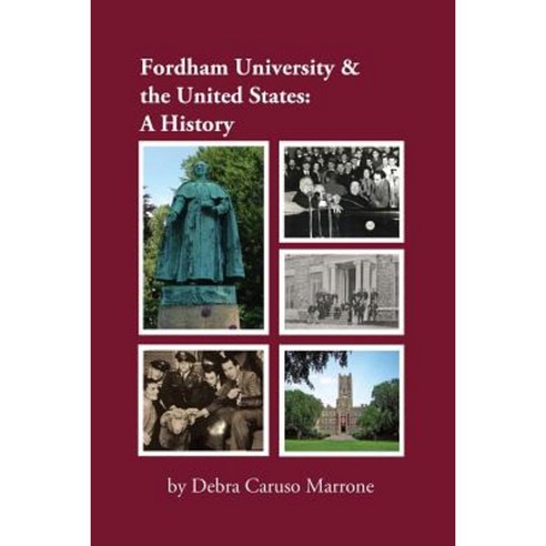 Fordham University & the United States: A History Paperback, E-Lit Books