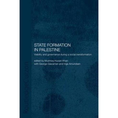 State Formation in Palestine: Viability and Governance During a Social Transformation Paperback, Routledge