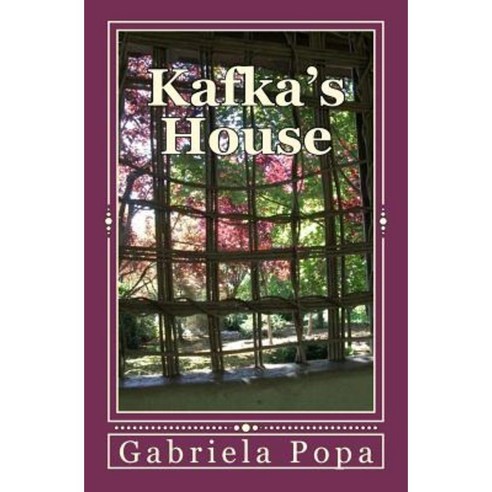 Kafka''s House Paperback, Pixiphoria