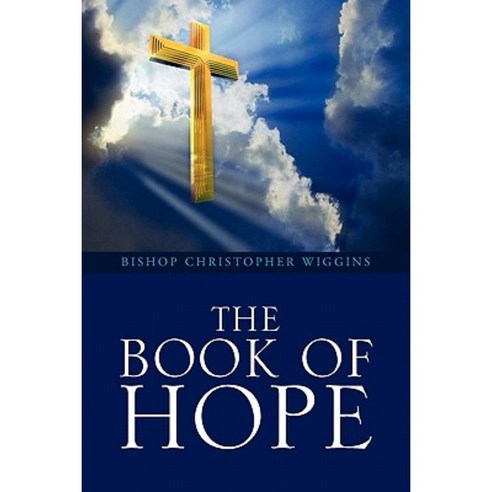 The Book of Hope Paperback, Xlibris Corporation