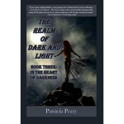 The Realm of Dark and Light Book Three: In the Heart of Darkness Paperback, Riverhaven Books