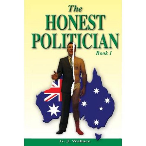 The Honest Politician Paperback, Garry Wallace
