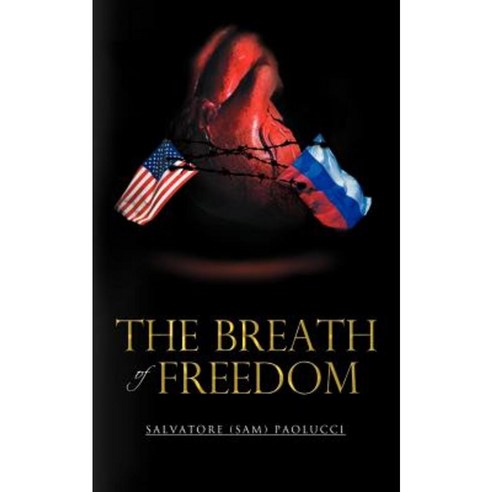 The Breath of Freedom Paperback, iUniverse