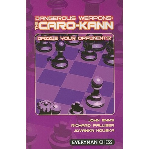Dangerous Weapons: The Caro-Kann Paperback, Everyman Chess