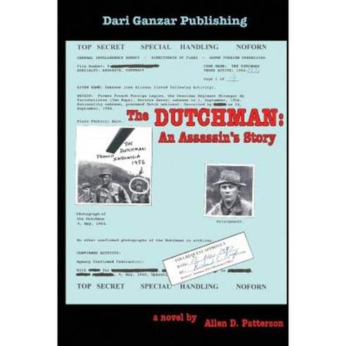 The Dutchman: An Assassin''s Story Paperback, Dari Ganzar Publishing, LLC