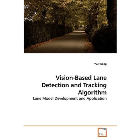 Vision-Based Lane Detection and Tracking Algorithm Paperback, VDM Verlag