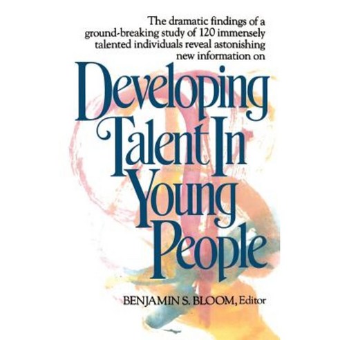 Developing Talent in Young People Paperback, Ballantine Books