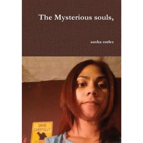 The Mysterious Souls Hardcover, Lulu.com