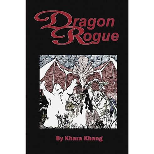 Dragon Rogue: A Fantasy Novel Set in Kaball (i.e. Trollworld) Paperback, Createspace Independent Publishing Platform