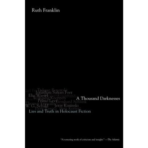 A Thousand Darknesses: Lies and Truth in Holocaust Fiction Paperback, Oxford University Press, USA