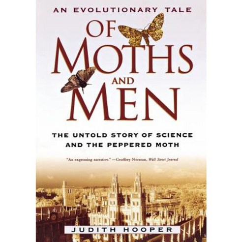 Of Moths and Men: An Evolutionary Tale: The Untold Story of Science and the Peppered Moth Paperback, W. W. Norton & Company