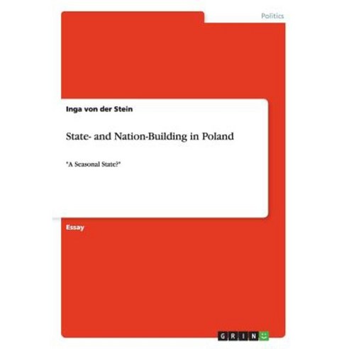State- And Nation-Building in Poland Paperback, Grin Publishing