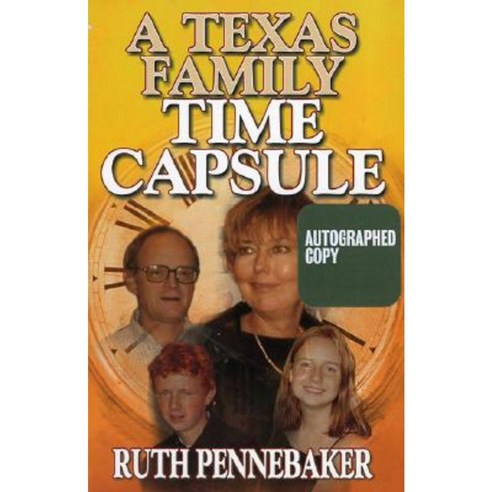 A Texas Time Capsule Paperback, Republic of Texas Press