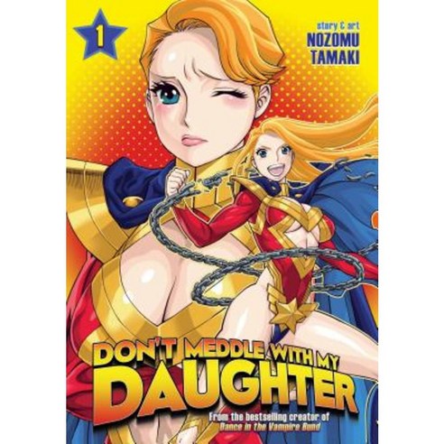 Don''t Meddle with My Daughter Vol. 1 Paperback, Seven Seas