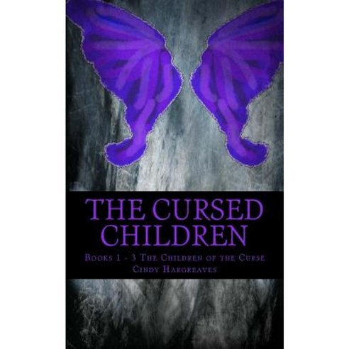 The Cursed Children: Books 1 to 3 the Children of the Curse Paperback, Createspace Independent Publishing Platform