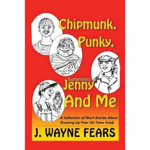 Chipmunk Punky Sometimes Jenny and Me Paperback, Createspace Independent Publishing Platform