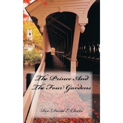 The Prince and the Four Gardens Paperback, Fwb Publications