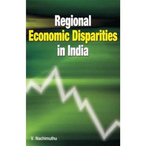 Regional Economic Disparities in India Hardcover, New Century ...