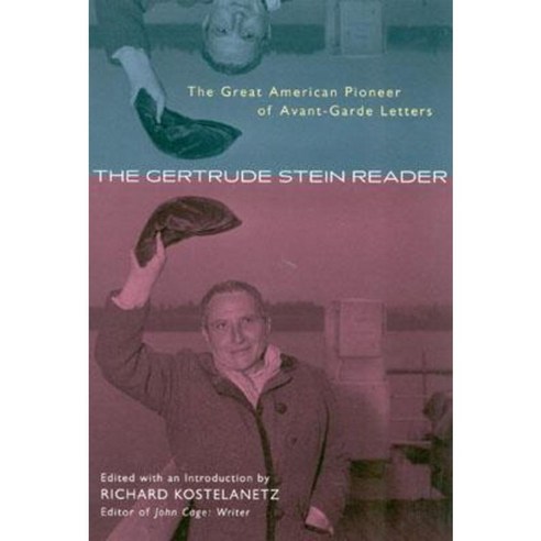 The Gertrude Stein Reader: The Great American Pioneer of Avant-Garde Letters Paperback, Cooper Square Press
