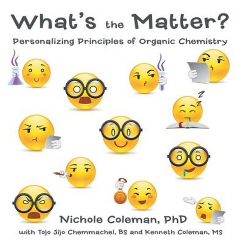 What''s the Matter?: Personalizing Principles of Organic Chemistry Paperback, Lulu Publishing Services