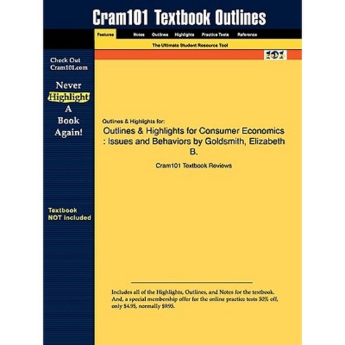 Outlines & Highlights for Consumer Economics by Elizabeth B. Goldsmith Paperback, Aipi