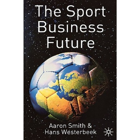 The Sport Business Future Hardcover, Palgrave MacMillan