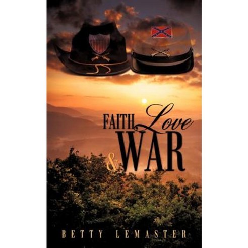 Faith Love and War Paperback, Xulon Press