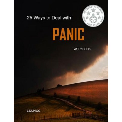 25 Ways to Deal with Panic: Workbook Paperback, Createspace Independent Publishing Platform