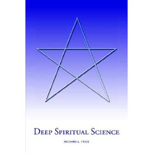 Deep Spiritual Science Hardcover, Xlibris Corporation