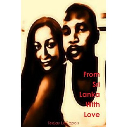 From Sri Lanka with Love Paperback, Lulu.com