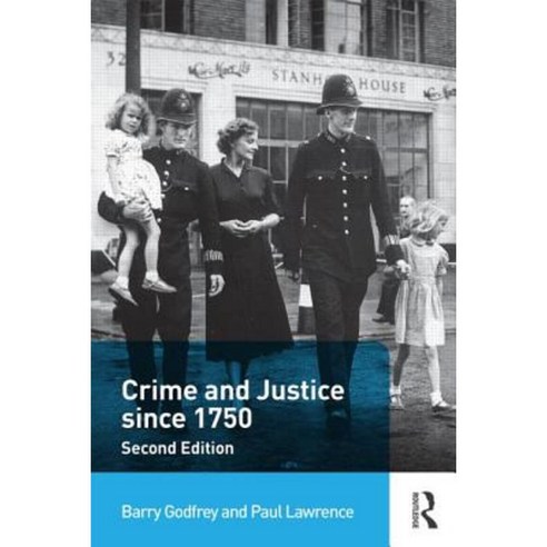 Crime and Justice Since 1750 Paperback, Routledge