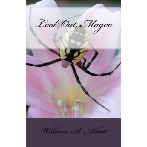 Look Out Magoo Paperback, Createspace Independent Publishing Platform